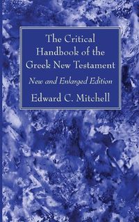 Cover image for The Critical Handbook of the Greek New Testament