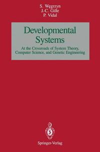 Cover image for Developmental SystemS: At the Crossroads of System Theory, Computer Science, and Genetic Engineering