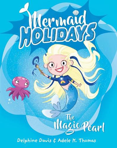 The Magic Pearl (Mermaid Holidays, Book 2) 