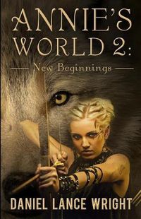 Cover image for Annie's World 2: New Beginnings