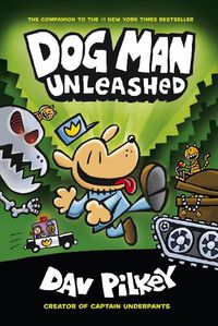 Cover image for Unleashed (The Adventures of Dog Man, Book 2)