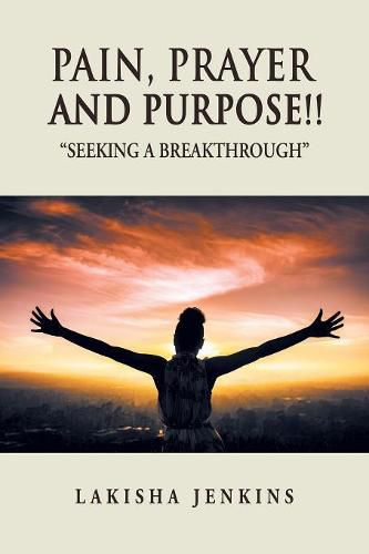 Cover image for Pain, Prayer and Purpose!
