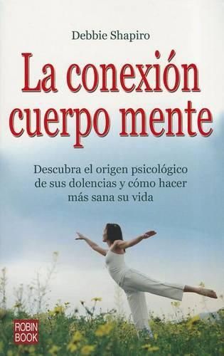 Cover image for La Conexion Cuerpo Mente
