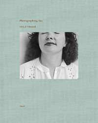 Cover image for Philip Trager: Photographing Ina