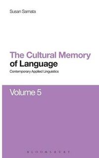 Cover image for Cultural Memory of Language: Contemporary Applied Linguistics Volume 5