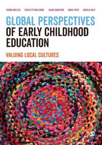 Cover image for Global Perspectives of Early Childhood Education: Valuing Local Cultures