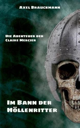 Cover image for Im Bann der Hoellenritter: Die Abenteuer der Claire Mercier
