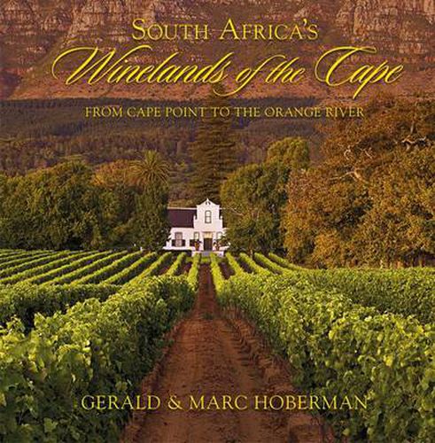 Cover image for South Africa's Winelands of the Cape: From Cape Point to the Orange River