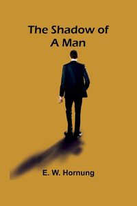 Cover image for The Shadow of a Man