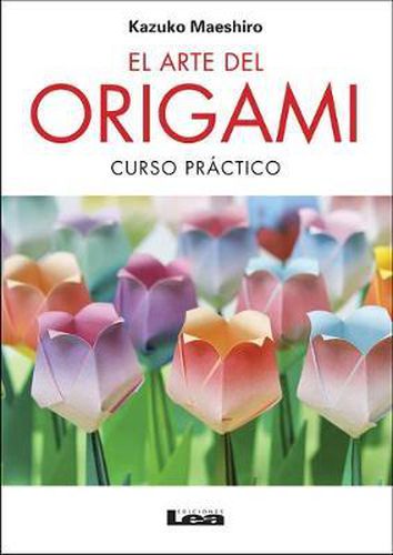 Cover image for El Arte del Origami 2 Degrees Ed.: Curso Practico