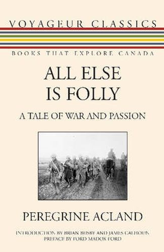 Cover image for All Else Is Folly: A Tale of War and Passion