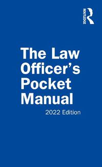 Cover image for The Law Officer's Pocket Manual: 2022 Edition
