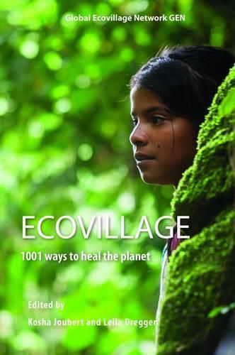 Cover image for Ecovillage: 1001 Ways to Heal the Planet