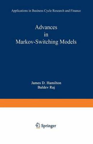 Cover image for Advances in Markov-Switching Models: Applications in Business Cycle Research and Finance