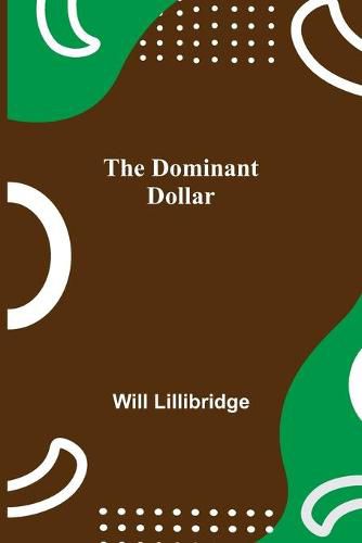 Cover image for The Dominant Dollar