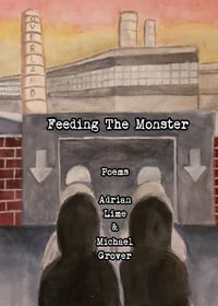 Cover image for Feeding The Monster