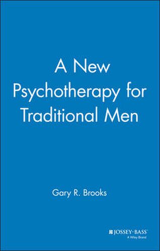 Cover image for A New Psychotherapy for Traditional Men