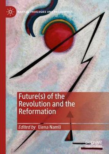Cover image for Future(s) of the Revolution and the Reformation