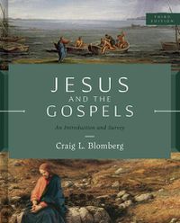 Cover image for Jesus and the Gospels, Third Edition