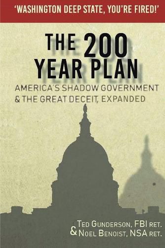 Cover image for The 200 Year Plan America's Shadow Government & The Great Deceit, Expanded