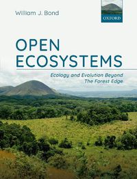 Cover image for Open Ecosystems: ecology and evolution beyond the forest edge