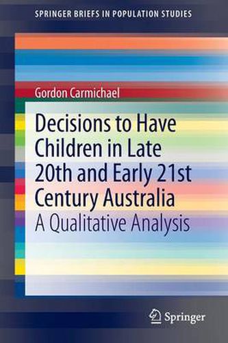 Cover image for Decisions to Have Children in Late 20th and Early 21st Century Australia: A Qualitative Analysis