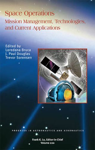 Cover image for Space Operations: Mission Management, Technologies, and Current Applications