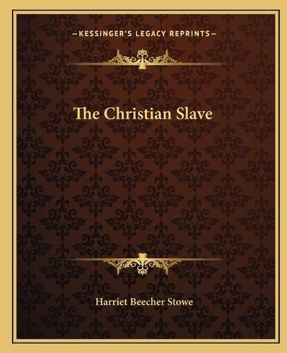 Cover image for The Christian Slave