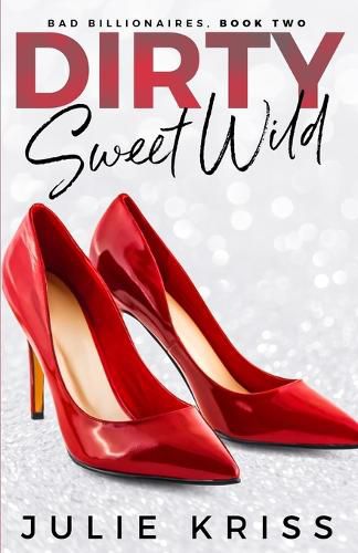 Cover image for Dirty Sweet Wild