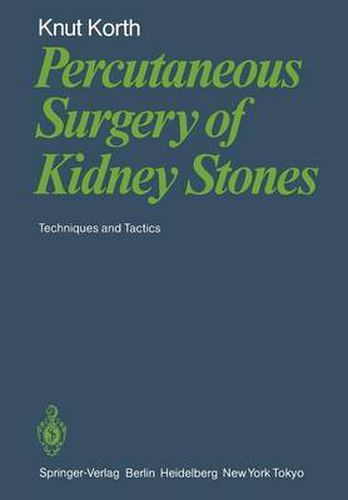 Cover image for Percutaneous Surgery of Kidney Stones: Techniques and Tactics