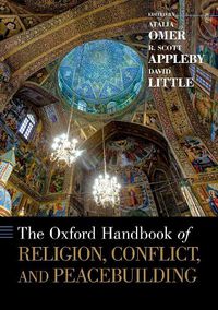 Cover image for The Oxford Handbook of Religion, Conflict, and Peacebuilding