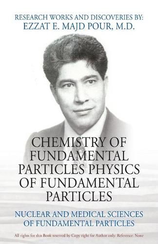 Cover image for Chemistry of Fundamental Particles Physics of Fundamental Particles: Nuclear and Medical Sciences of Fundamental Particles