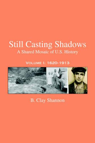 Cover image for Still Casting Shadows: A Shared Mosaic of U.S. History