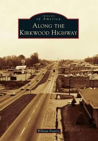 Cover image for Along the Kirkwood Highway