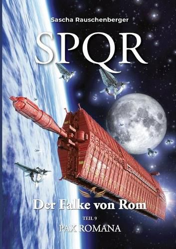 Cover image for SPQR - Der Falke von Rom: Teil 9: Pax Romana