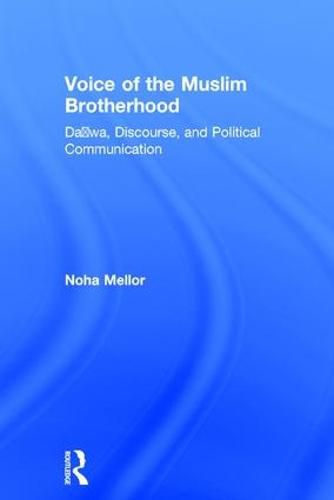 Cover image for Voice of the Muslim Brotherhood: Da'wa, Discourse, and Political Communication