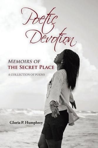 Cover image for Poetic Devotion: Memoirs of the Secret Place