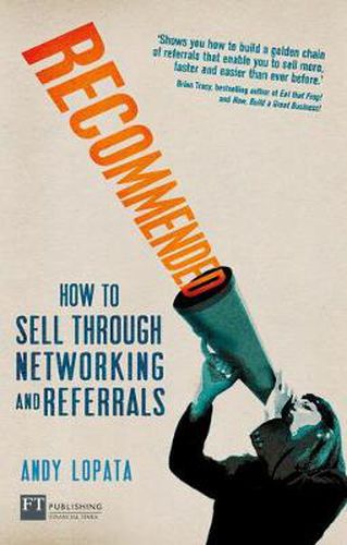 Cover image for Recommended: How to sell through networking and referrals