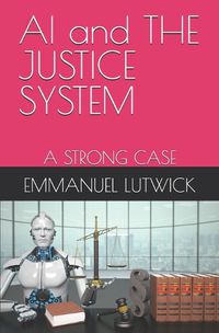 Cover image for AI and THE JUSTICE SYSTEM