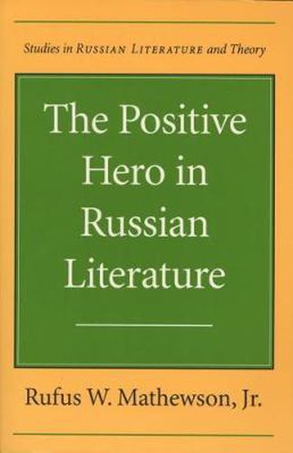 Cover image for The Positive Hero in Russian Literature