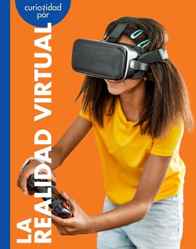 Cover image for Curiosidad Por La Realidad Virtual