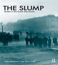 Cover image for The Slump: Britain in the Great Depression