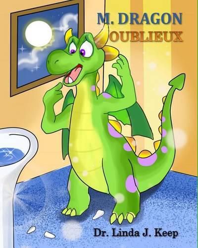 Cover image for M. Dragon Oublieux: Vol 1, Ed 2 (francais), egalement traduit en anglais & espagnol (The Dragon Series) (French Edition)