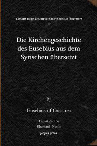 Die Kirchengeschichte des Eusebius aus dem Syrischen ubersetzt