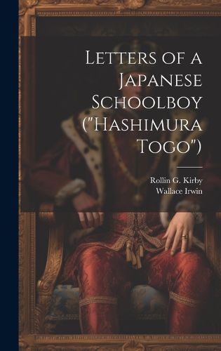 Cover image for Letters of a Japanese Schoolboy ("Hashimura Togo")