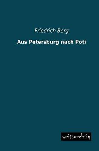 Cover image for Aus Petersburg Nach Poti