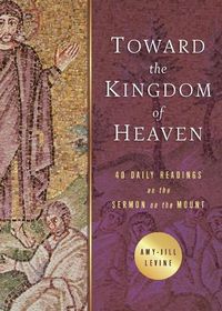 Cover image for Toward the Kingdom of Heaven