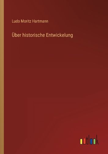 Cover image for UEber historische Entwickelung