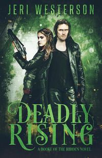 Cover image for Deadly Rising: A Booke of the Hidden Novel