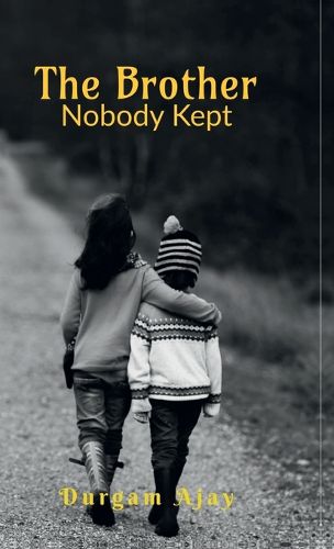 Cover image for The Brother Nobody Kept